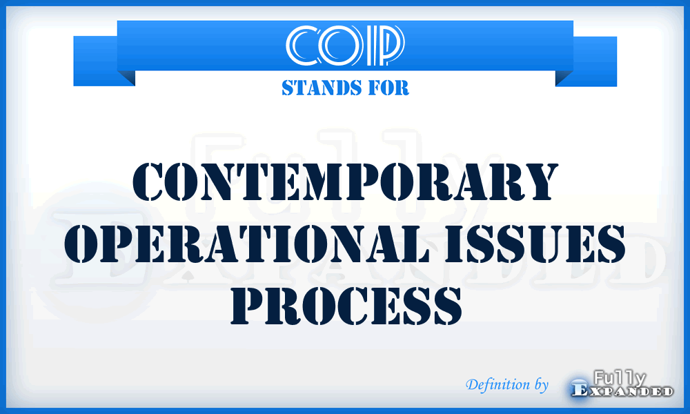 COIP - contemporary operational issues process