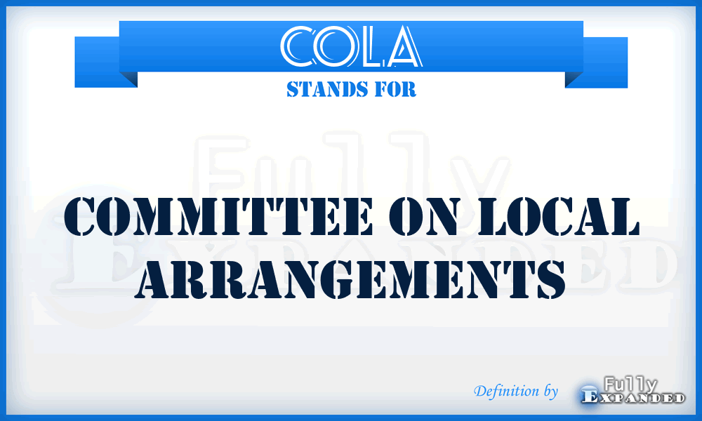 COLA - Committee On Local Arrangements
