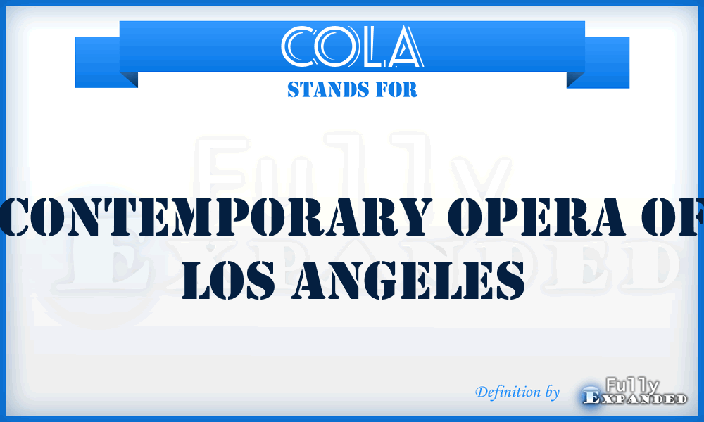 COLA - Contemporary Opera of Los Angeles