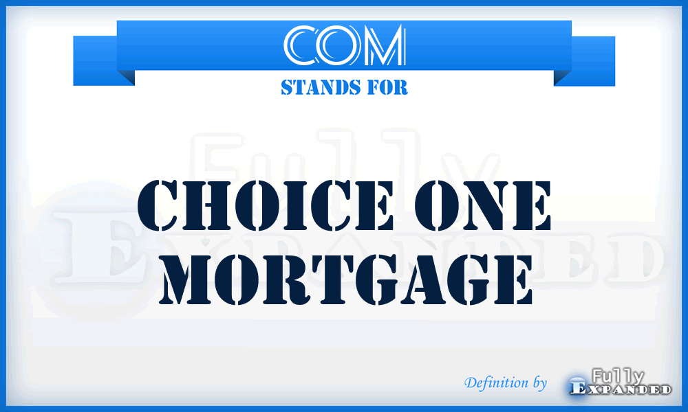 COM - Choice One Mortgage