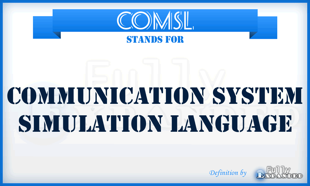 COMSL - communication system simulation language