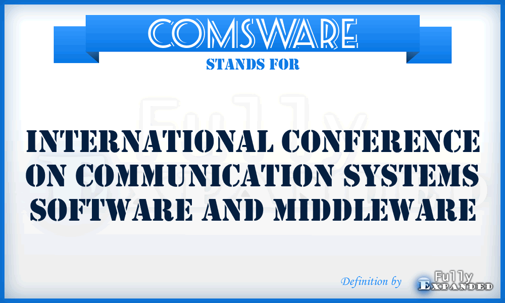 COMSWARE - International Conference on Communication Systems Software and Middleware
