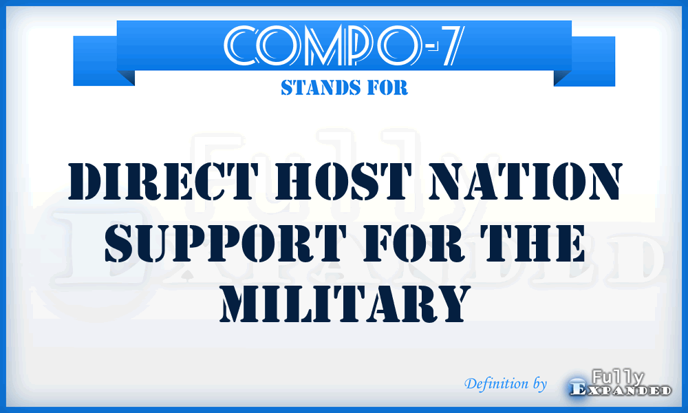 COMPO-7 - Direct Host Nation Support for the Military