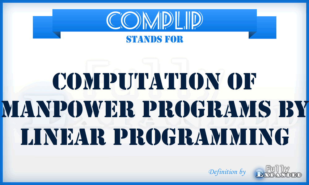 COMPLIP - Computation of Manpower Programs by Linear Programming