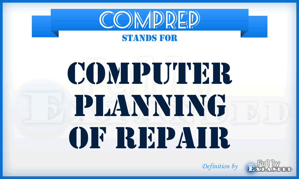COMPREP - Computer Planning of Repair