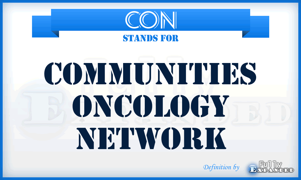 CON - Communities Oncology Network