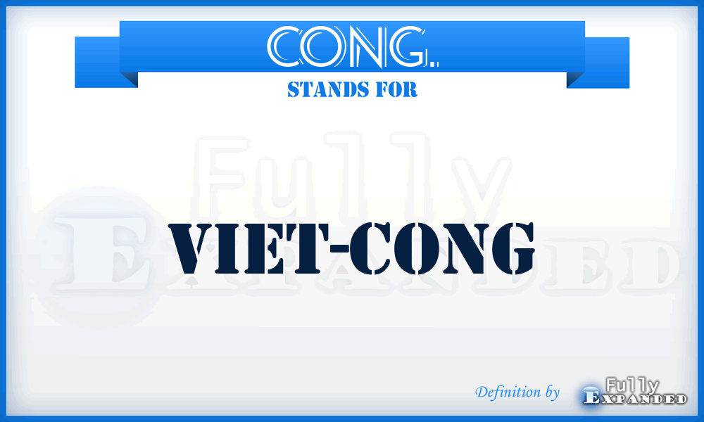 CONG. - Viet-Cong