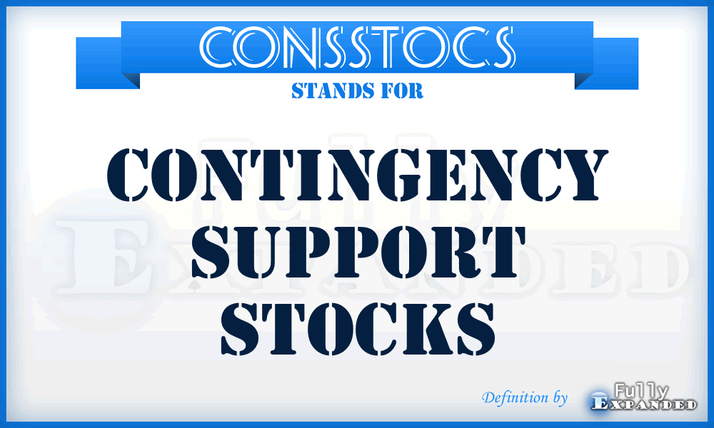 CONSSTOCS - contingency support stocks