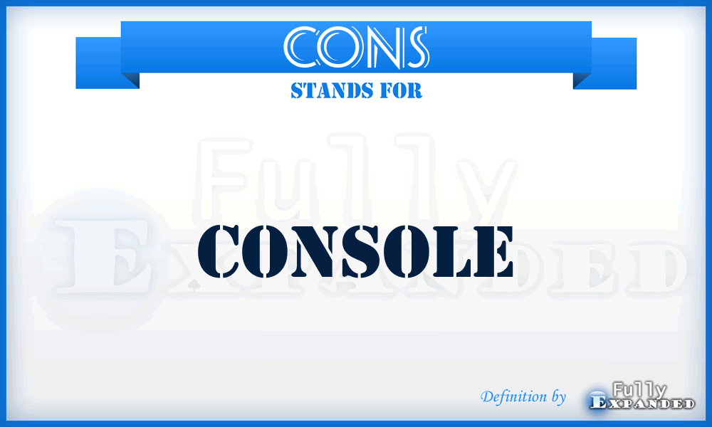 CONS - CONSole