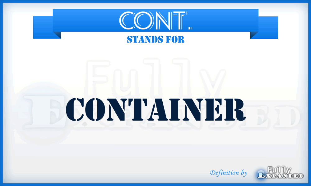CONT. - CONTainer