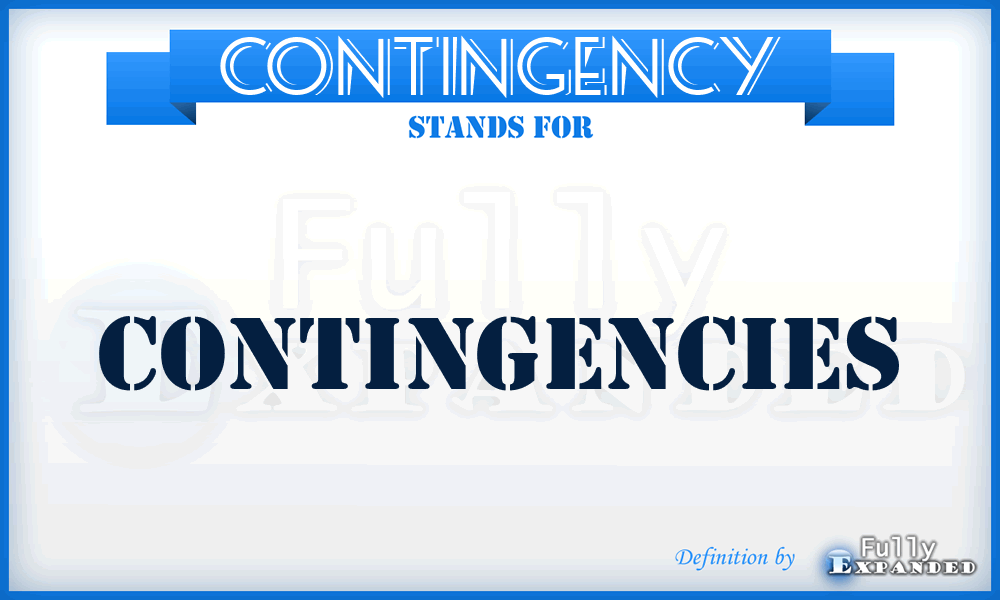 CONTINGENCY - Contingencies