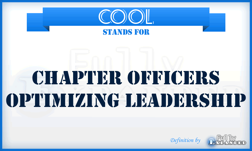 COOL - Chapter Officers Optimizing Leadership