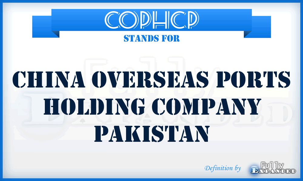COPHCP - China Overseas Ports Holding Company Pakistan