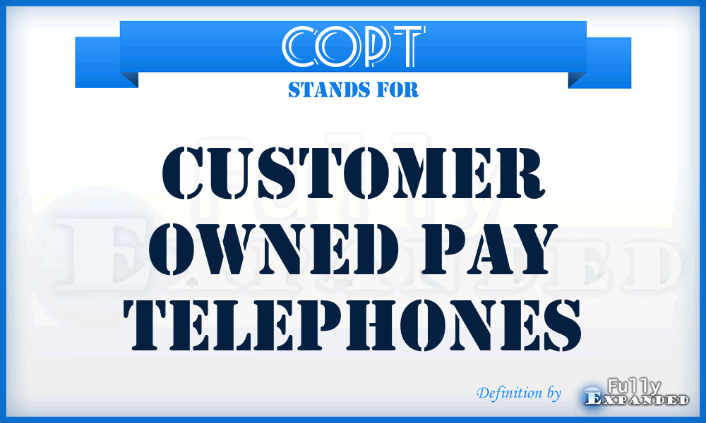COPT - Customer Owned Pay Telephones