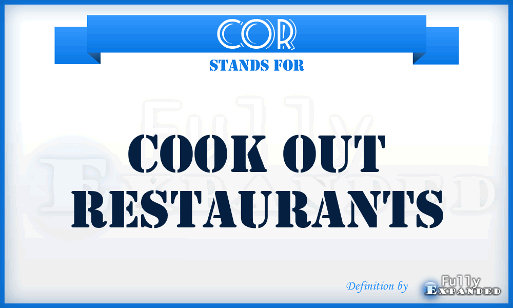 COR - Cook Out Restaurants