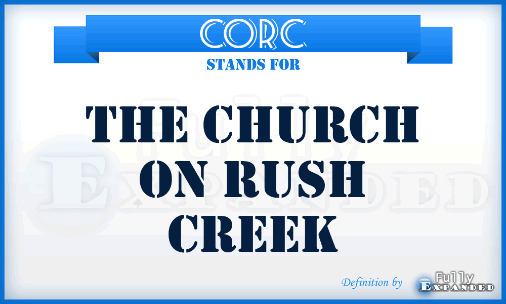 CORC - The Church On Rush Creek