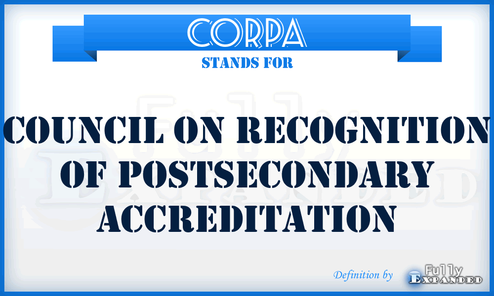 CORPA - Council on Recognition of Postsecondary Accreditation