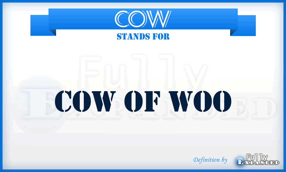 COW - cow of woo