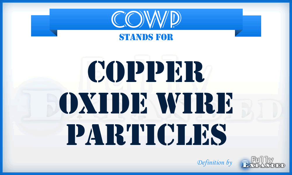 COWP - Copper Oxide Wire Particles