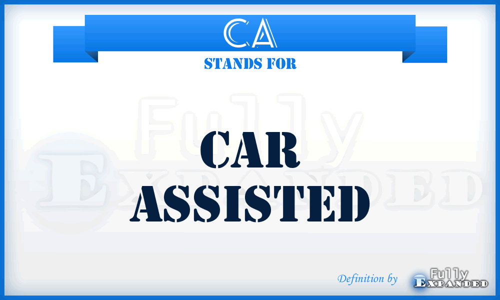 CA - Car Assisted