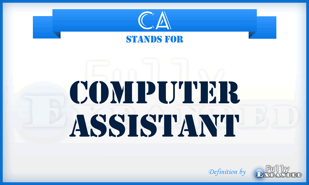 CA - Computer Assistant