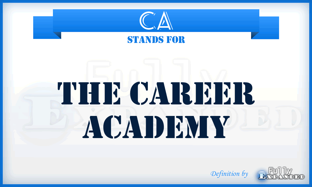 CA - The Career Academy