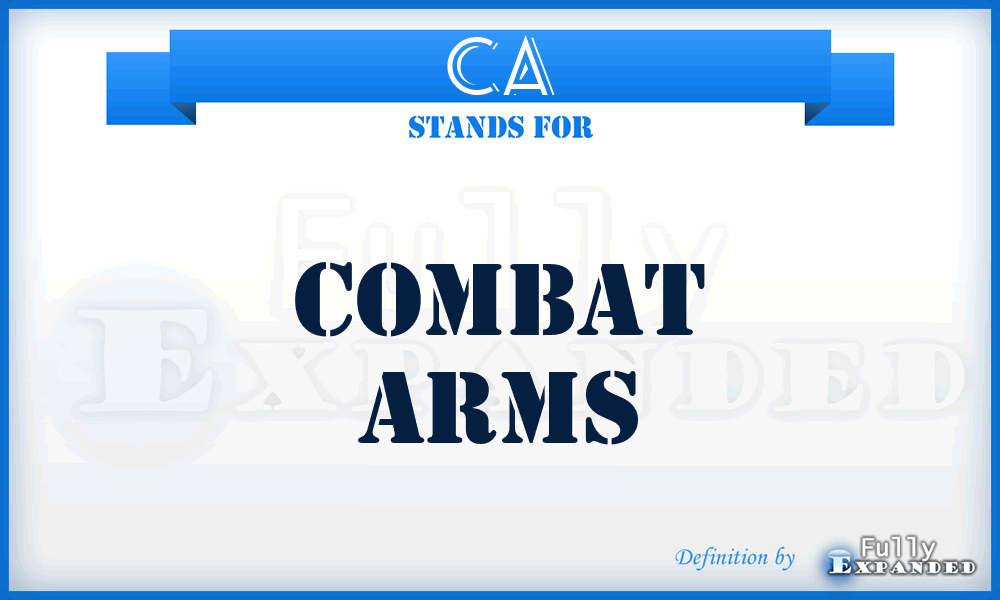 CA - combat arms