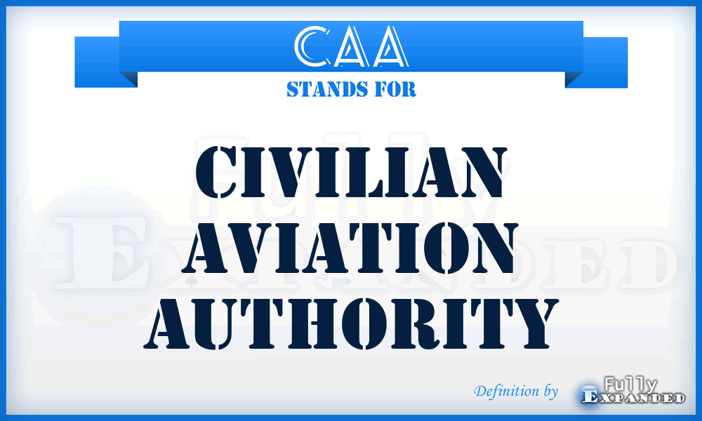 CAA - Civilian Aviation Authority