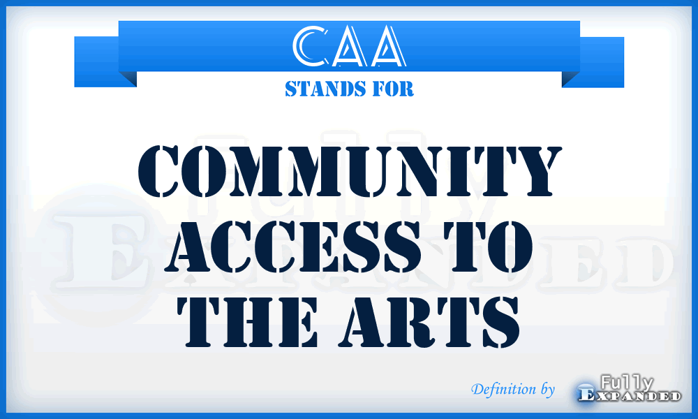 CAA - Community Access to the Arts
