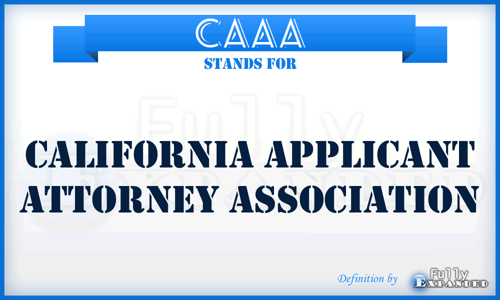 CAAA - California Applicant Attorney Association