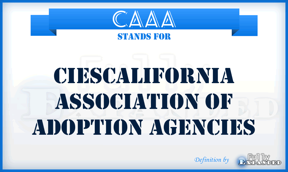 CAAA - Ciescalifornia Association Of Adoption Agencies