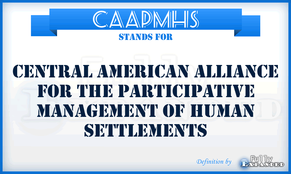 CAAPMHS - Central American Alliance for the Participative Management of Human Settlements