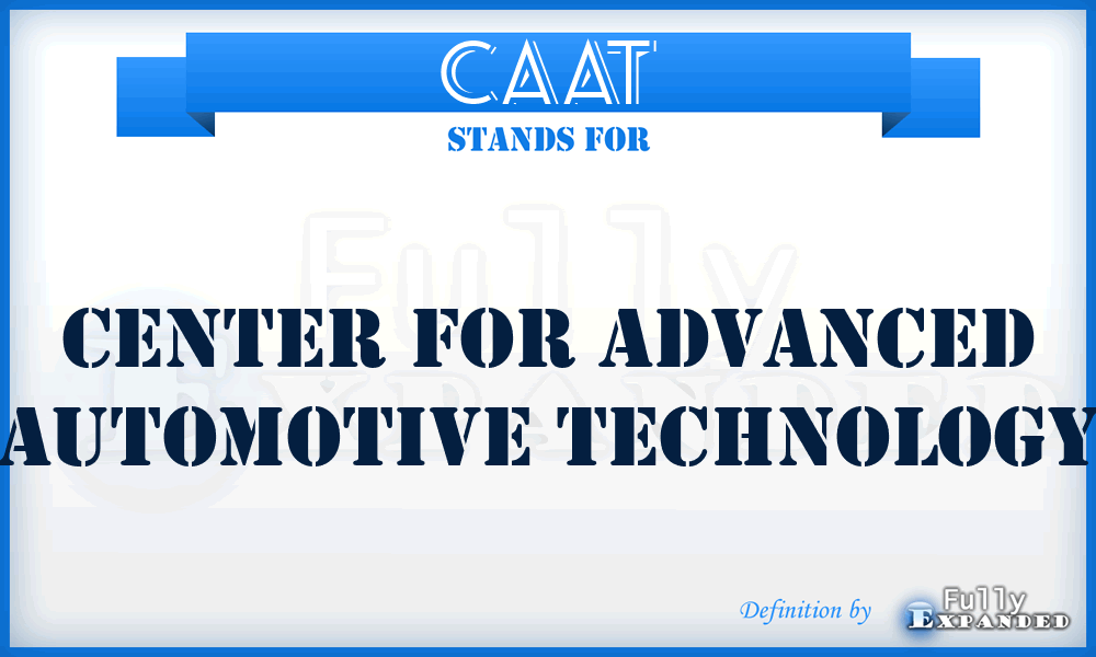 CAAT - Center for Advanced Automotive Technology