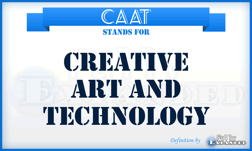 CAAT - Creative Art And Technology