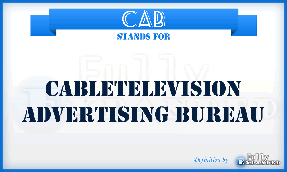 CAB - Cabletelevision Advertising Bureau
