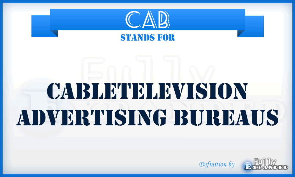 CAB - Cabletelevision Advertising Bureaus