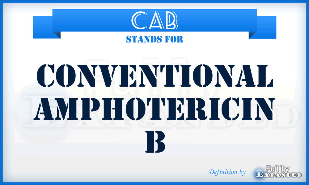CAB - conventional amphotericin B