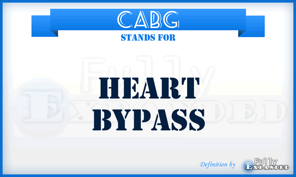 CABG - heart bypass