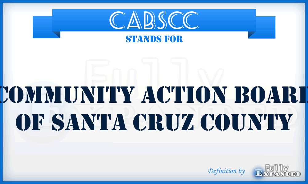 CABSCC - Community Action Board of Santa Cruz County