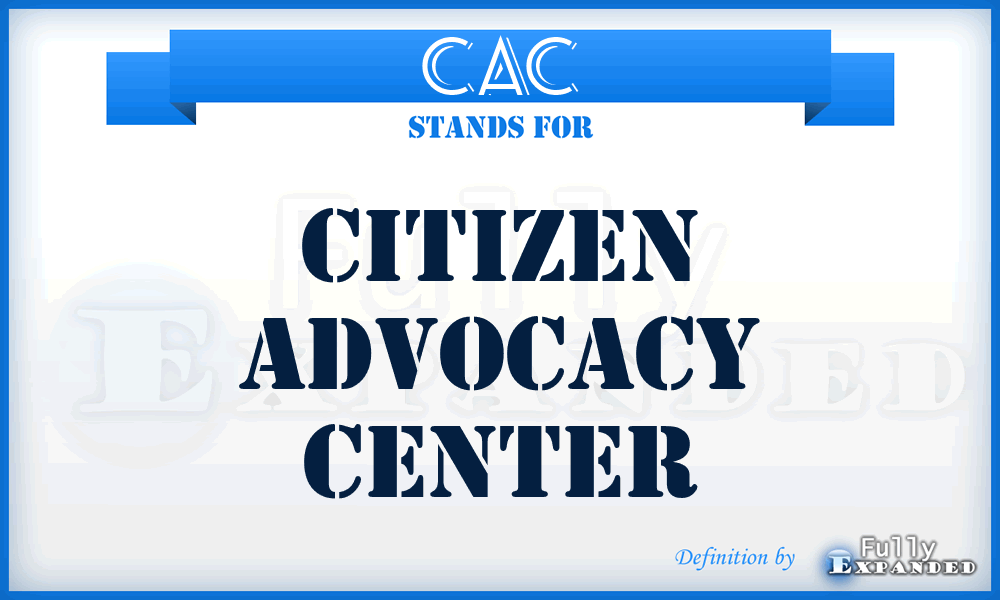 CAC - Citizen Advocacy Center