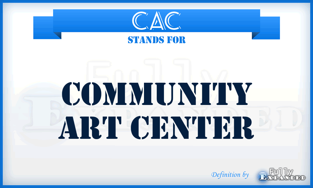 CAC - Community Art Center