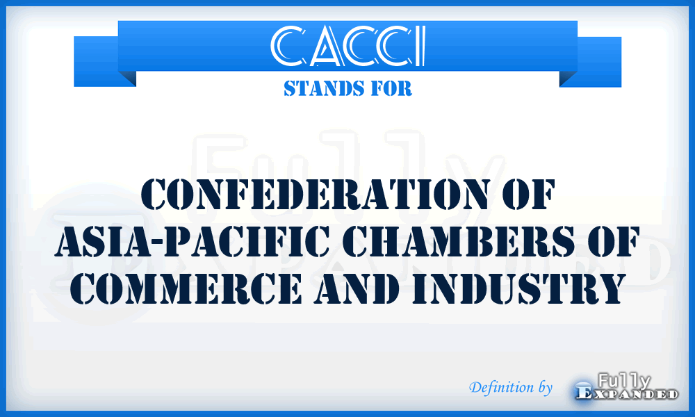 CACCI - Confederation of Asia-Pacific Chambers of Commerce and Industry