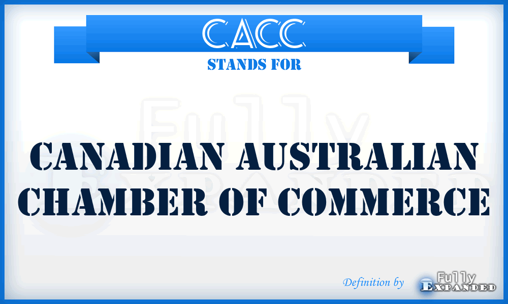 CACC - Canadian Australian Chamber of Commerce