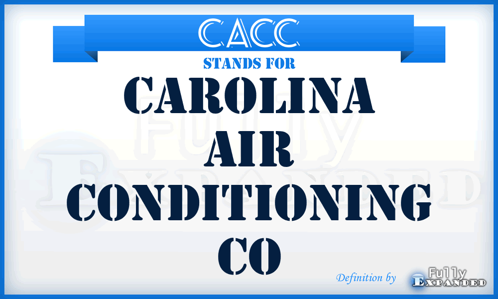 CACC - Carolina Air Conditioning Co