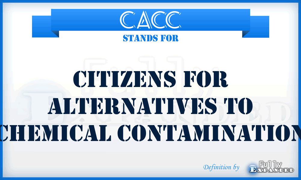 CACC - Citizens for Alternatives to Chemical Contamination