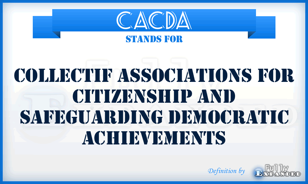 CACDA - Collectif Associations for Citizenship and safeguarding Democratic Achievements