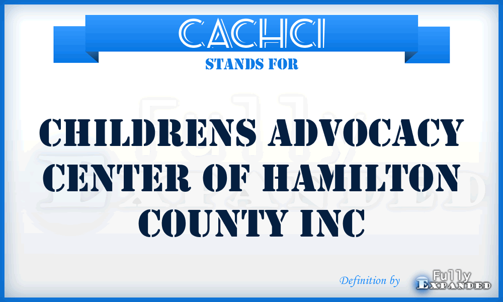 CACHCI - Childrens Advocacy Center of Hamilton County Inc