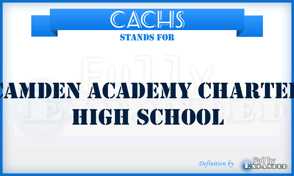 CACHS - Camden Academy Charter High School