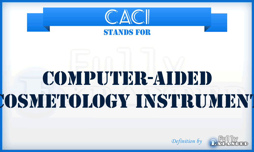 CACI - Computer-Aided Cosmetology Instrument