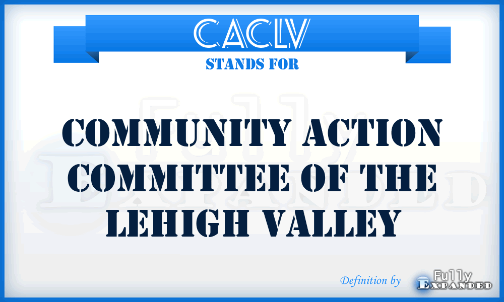 CACLV - Community Action Committee of the Lehigh Valley